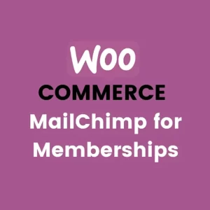WooCommerce MailChimp for WooCommerce Memberships