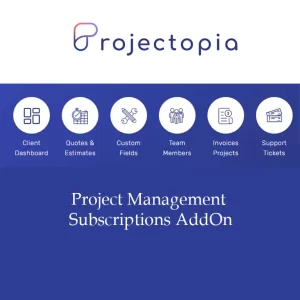 Projectopia WP Project Management Subscriptions Addon