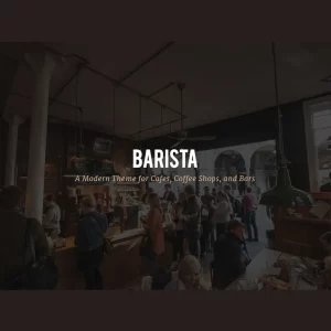 Barista Modern Theme for Cafes Coffee Shops and Bars