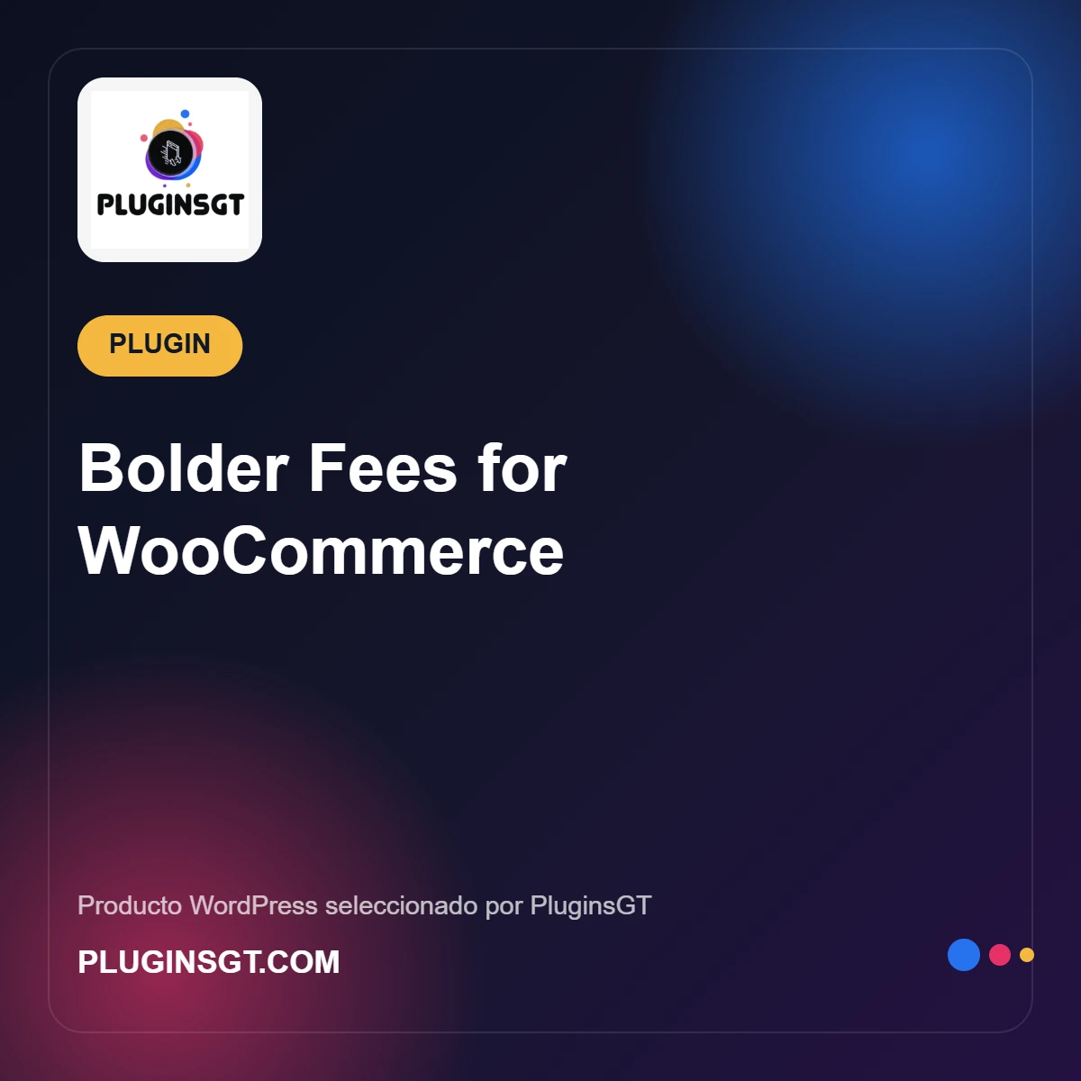 Bolder Fees for WooCommerce 1 Bolder Fees for WooCommerce